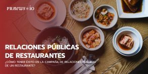 ¿Cómo tener éxito en la campaña de relaciones públicas de un restaurante?