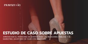 Aprovechar el patrocinio de eventos para las relaciones públicas y el marketing: Un estudio de caso con MightyTips