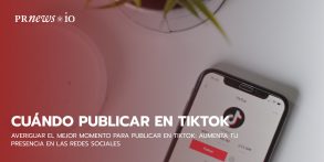 Averiguar el mejor momento para publicar en TikTok: Aumenta tu presencia en las redes sociales