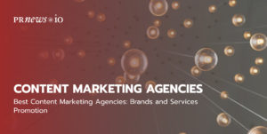 Best Content Marketing Agencies 2021: Brands and Services Promotion.