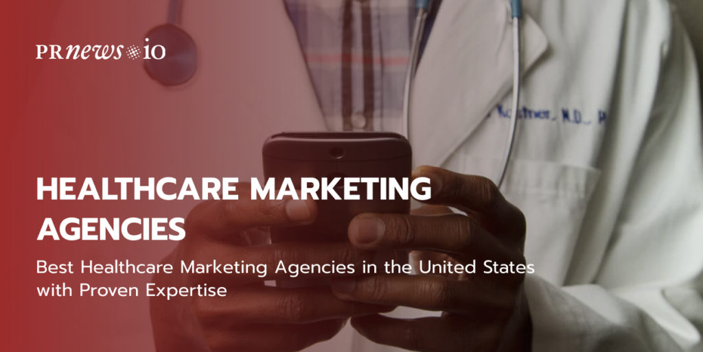 Best Healthcare Marketing Agencies in the United States with Proven Expertise.