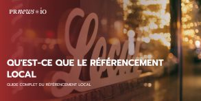 Qu'est-ce que le référencement local ? Guide complet du référencement local en 2023