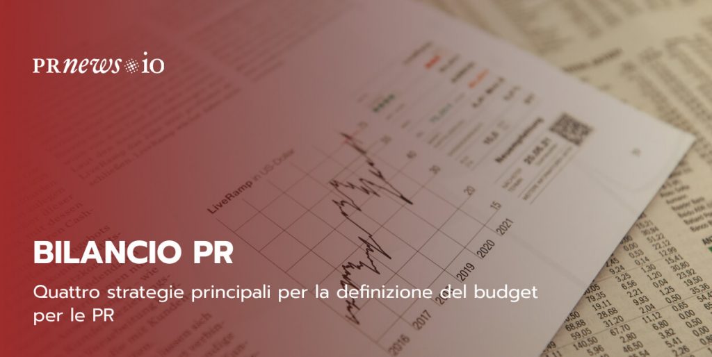 Quattro strategie principali per la definizione del budget per le PR