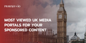 Most Viewed UK Media Portals For Your Sponsored Content