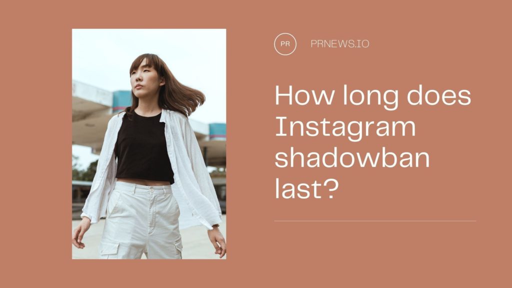 Hoe lang duurt een Instagram shadowban?