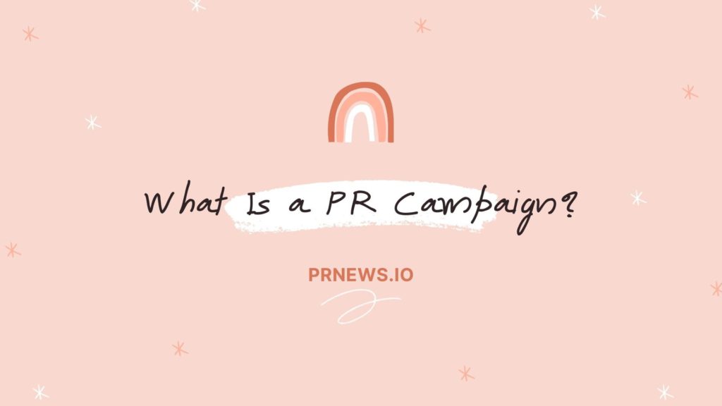 Wat is een PR-campagne?