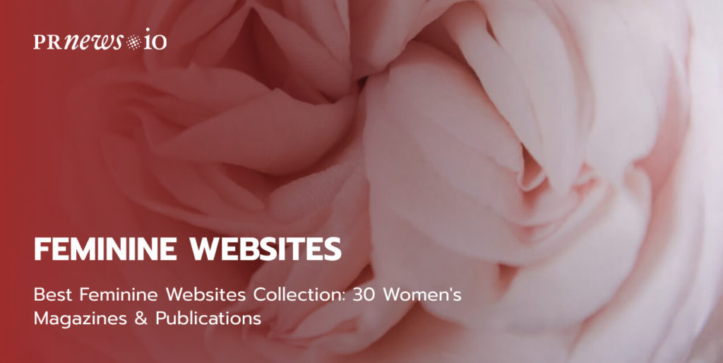 Best Feminine Websites Collection: 30 vrouwenbladen en publicaties.
