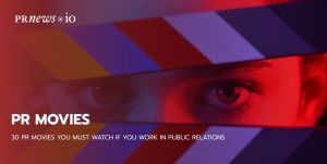 30 PR Movies You Must Watch If You Work in Public Relations