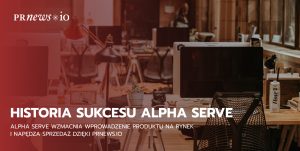 Alpha Serve Success Story