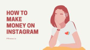 how to make money on instagram