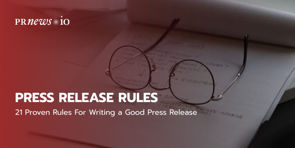 21 Proven Rules For Writing a Good Press Release.