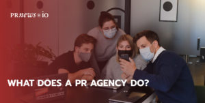 What Does a PR Agency Do?