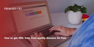 How to get 450+ links from quality domains for free